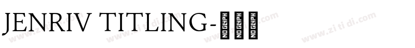 Jenriv Titling字体转换